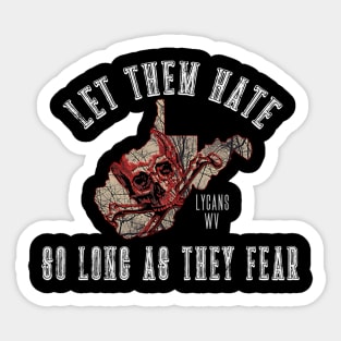 Lycans - Let Them Hate Sticker